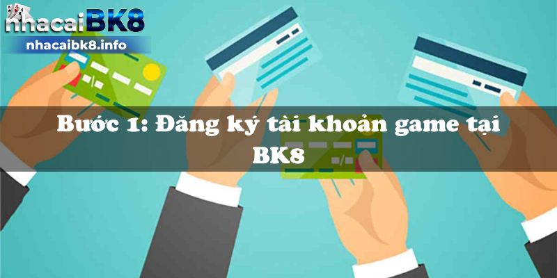 Hướng dẫn cách chơi game bài BK8 đơn giản nhất