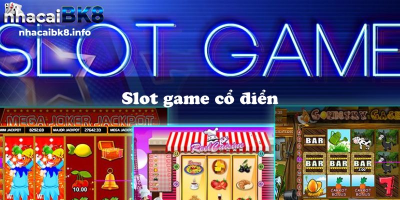 Slot game cổ điển