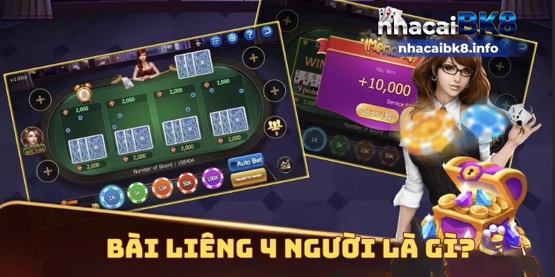 Bài liêng 4 người là gì? 