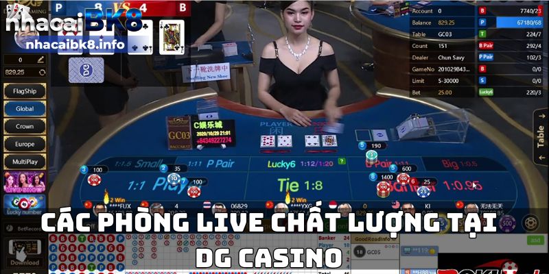 Các phòng live chất lượng tại DG casino