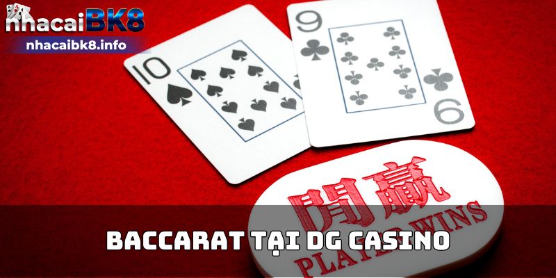 Baccarat tại DG casino