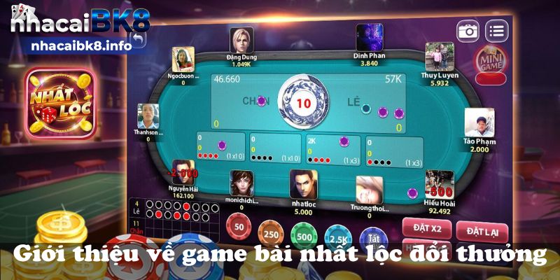 Giới thiệu về game bài nhất lộc đổi thưởng